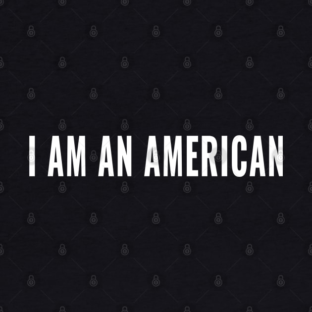 I am an American tee for women , man and kids by AbirAbd